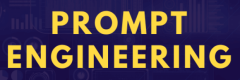 Prompt Engineering (İstem Mühendisliği)